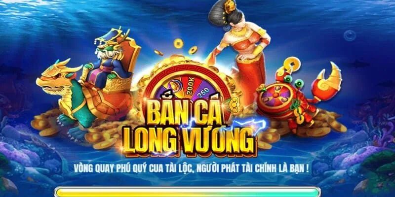 Tổng quan về bắn cá Long Vương tại vnsoxo